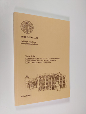 Terttu Tuomi-Gröhn : Kotitalouden tieteenalaan liittyvien...