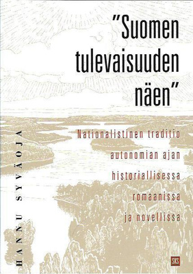 Hannu Syväoja: Suomen tulevaisuuden näen
