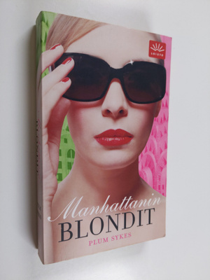 Plum Sykes : Manhattanin blondit