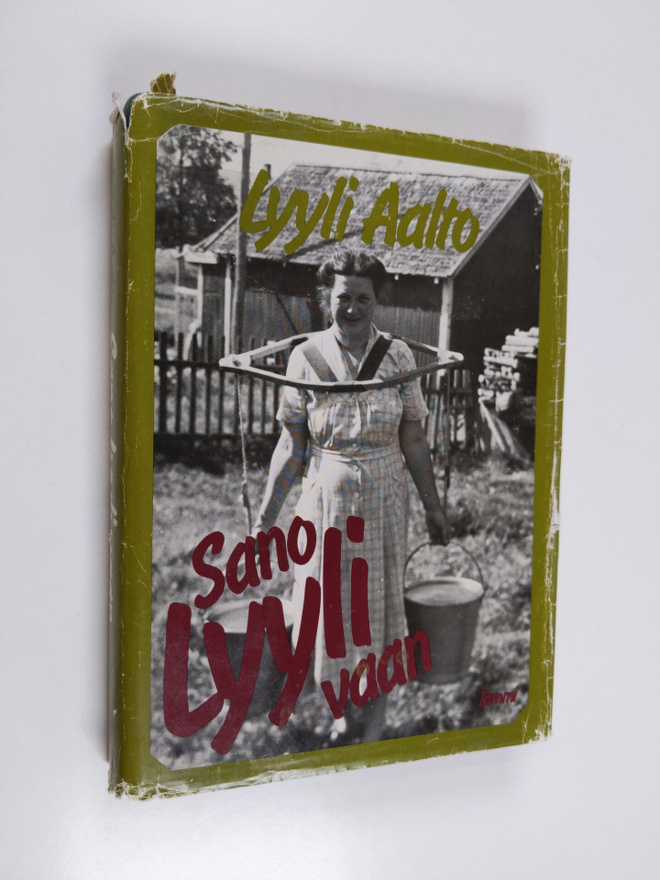 Lyyli Aalto : Sano Lyyli vaan (signeerattu)