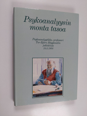 Psykoanalyysin monta tasoa : psykoanalyytikko, professori...