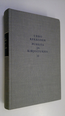 Urho Kekkonen : Puheita ja kirjoituksia 2, Puheita presid...