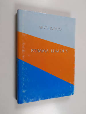 Arvo Kättö : Kumma lumous