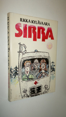 Ilkka Kylävaara : Sirra : eräs tarina