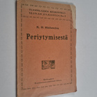 K. H. Hällström : Periytymisestä - pikkukuva 1