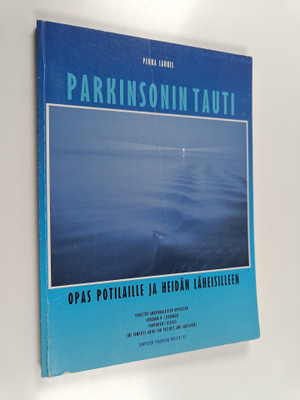 Pekka Launis : Parkinsonin tauti : opas potilaille ja hei...