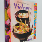 Sylvia Winnewisser : Parhaat reseptit : Vietnam - pikkukuva 1