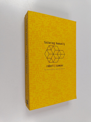 Robert J. Sawyer : Factoring Humanity