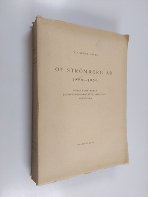 V. J. Sukselainen : Oy Strömberg ab 1889-1939 : puoli vuo...