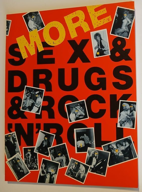 More Sex & Drugs & Rock 'n' Roll