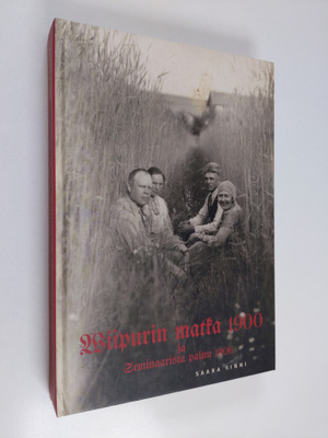 Saara Finni : Wiipurin matka 1900 ja Seminaarista paluu 1906