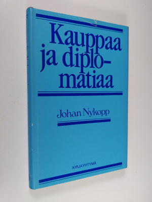 Johan Nykopp : Kauppaa ja diplomatiaa