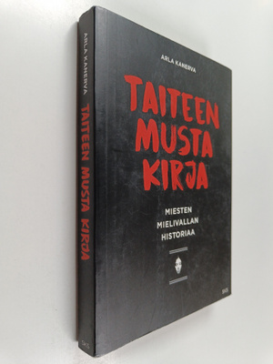 Arla Kanerva : Taiteen musta kirja : miesten mielivallan ...