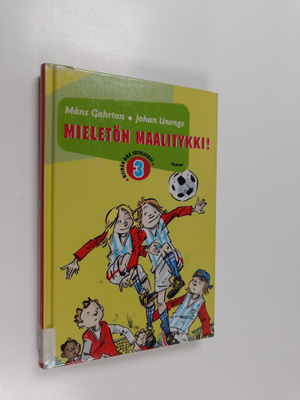 Måns Gahrton : Mieletön maalitykki!