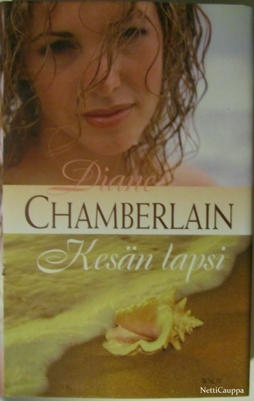 Diane Chamberlain • Kesän lapsi