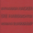 Katharina Hacker: Die Habenichtse - pikkukuva 1