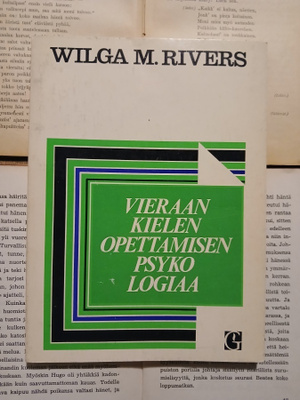 Wilga M. Rivers - Vieraan kielen opettamisen psykologiaa