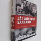 Pirkko Kanervo : Jäi vain nimi sankarin : johannekselaise... - pikkukuva 1