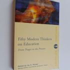 Fifty modern thinkers on education : from Piaget to the p... - pikkukuva 1