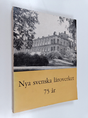 Nya svenska läroverket 75 år : krönika och matrikel 1932-...