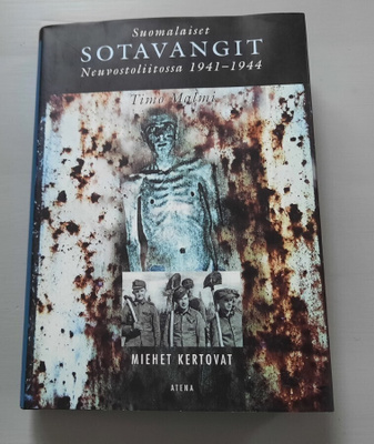 Suomalaiset sotavangit neuvostoliitossa 1941-1944 Timo Malmi