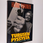 Heikki Turunen : Turusen pyssystä : päästöjä vuosilta 198... - pikkukuva 1