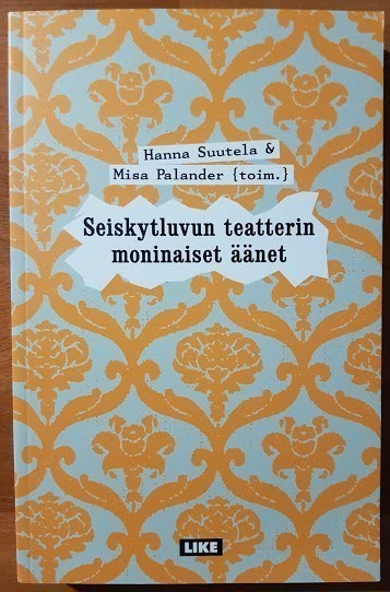 Seiskytluvun teatterin moninaiset äänet