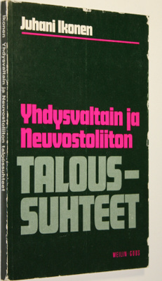 Juhani Ikonen : Yhdysvaltain ja Neuvostoliiton taloussuhteet