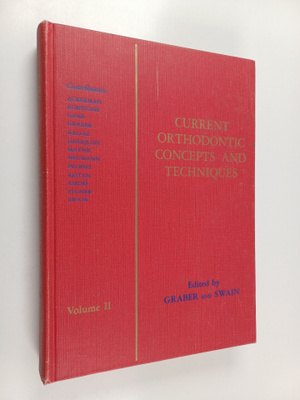 Thomas M. Graber : Current Orthodontic Concepts and Techn...