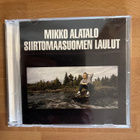 Mikko Alatalo - Siirtomaasuomen laulut CD - pikkukuva 1