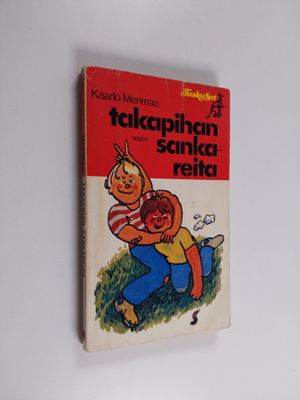 Kaarlo Merimaa : Takapihan sankareita