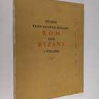 Amos Anderson : Bilder från kampen mellan Rom och Byzans ... - pikkukuva 1