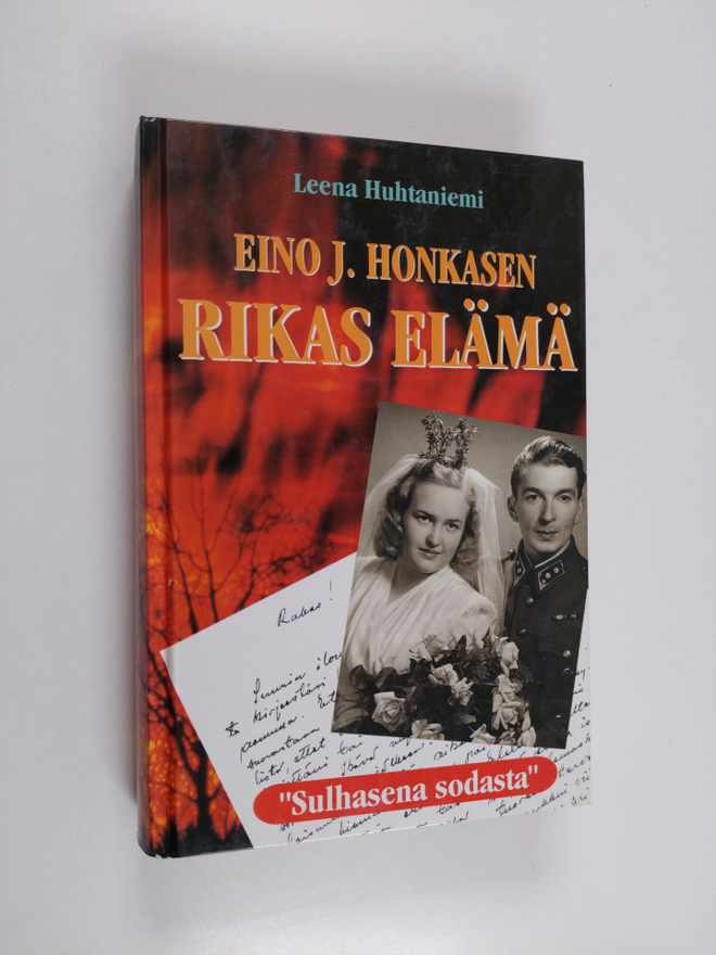 Leena Huhtaniemi : Eino J. Honkasen rikas elämä : sulhase...