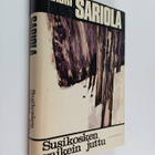 Mauri Sariola : Susikosken vaikein juttu - pikkukuva 1