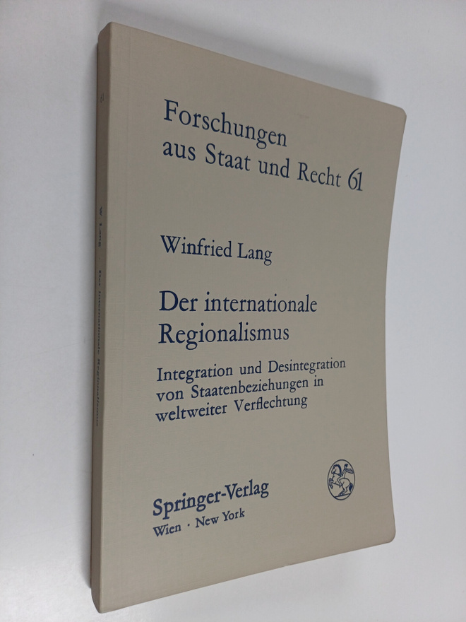 Winfried Lang : Der internationale Regionalismus - Integr...