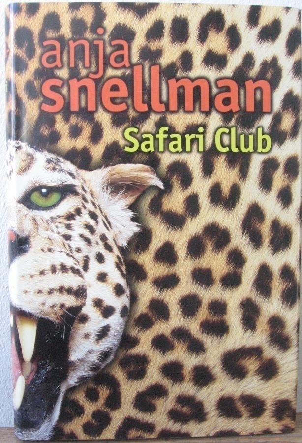 Anja Snellman: Safari Club, SSK 2001. 320 s.