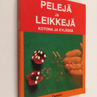 suomentanut Pirkko Niinimäki : Pelejä ja leikkejä kotona ... - pikkukuva 1