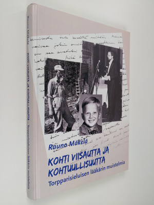 Rauno Mäkelä : Kohti viisautta ja kohtuullisuutta : torpp...