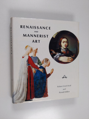Robert Erich Wolf : Renaissance and mannerist art