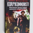Arvo Myllymäki : Korpikommunisti : kolarilainen Eemeli La... - pikkukuva 1