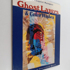 Katie Pasquini Masopust : Ghost layers & color washes : t... - pikkukuva 1