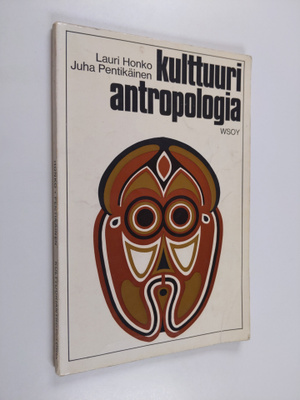 Juha Pentikäinen ym. : Kulttuuriantropologia