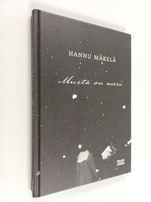 Hannu Mäkelä : Musta on meri