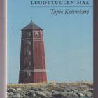 Tapio Koivukari: Luodetuulen maa - pikkukuva 1