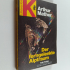 Arthur Mather : Der ferngelenkte Alptraum - Action-Thriller - pikkukuva 1