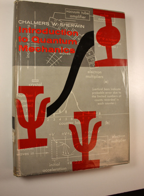 Chalmers W. Sherwin : Introduction to quantum mechanics