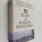 Nien Cheng : Elämä ja kuolema Shanghaissa - pikkukuva 1