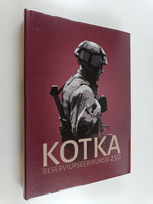 Kotka : Reserviupseerikurssi 250 - Kurssikirja 18.4.20170...