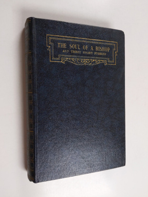 Herbert George Wells : The Soul of a Bishop - And Three S...