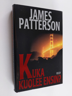 James Patterson : Kuka kuolee ensin